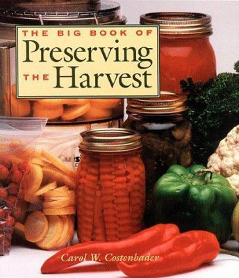 The Big Book of Preserving the Harvest 0882669788 Book Cover