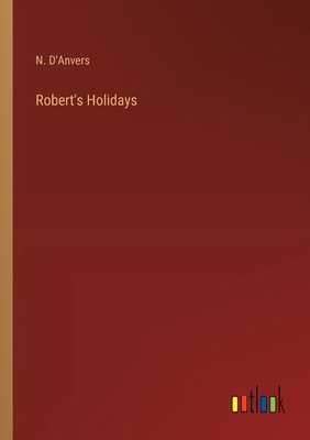 Robert's Holidays 3385250366 Book Cover