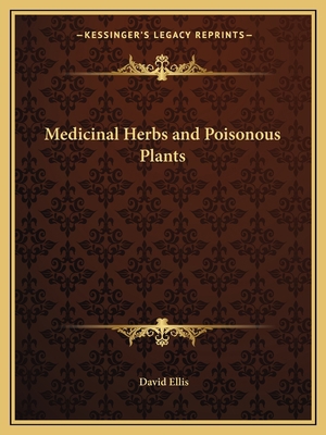 Medicinal Herbs and Poisonous Plants 1162597720 Book Cover