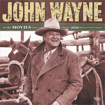 John Wayne in the Movies Official 2026 12 X 24 ... B0DYL4B77Z Book Cover