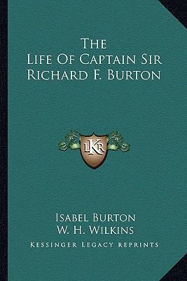 The Life Of Captain Sir Richard F. Burton 116293641X Book Cover