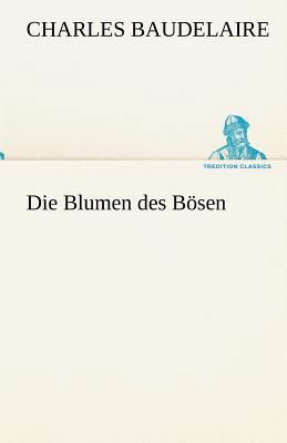 Die Blumen Des Bosen [German] 3842488408 Book Cover