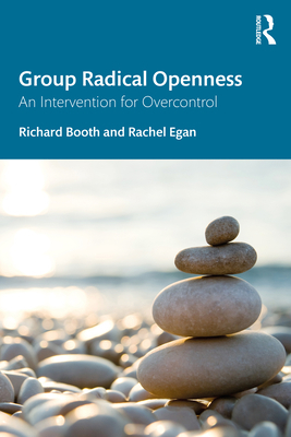 Group Radical Openness: An Intervention for Ove... 1032343346 Book Cover