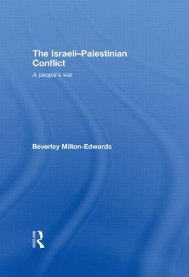 The Israeli-Palestinian Conflict: A People's War 0415410444 Book Cover