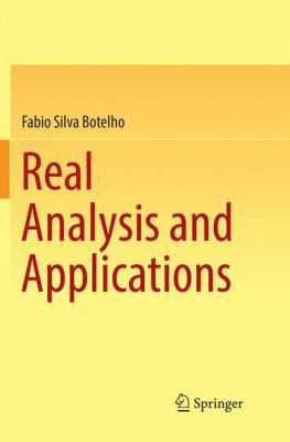 Real Analysis and Applications 3030087506 Book Cover