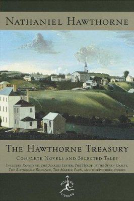 The Hawthorne Treasury: Complete Novels and Sel... 0679603220 Book Cover