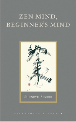 Zen Mind, Beginner's Mind: Informal Talks on Ze... 1590302672 Book Cover