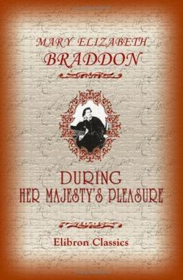 During Her Majesty's Pleasure 140219112X Book Cover