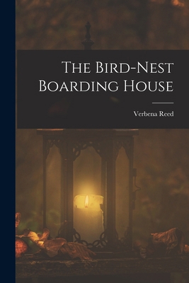 The Bird-nest Boarding House 1019229411 Book Cover