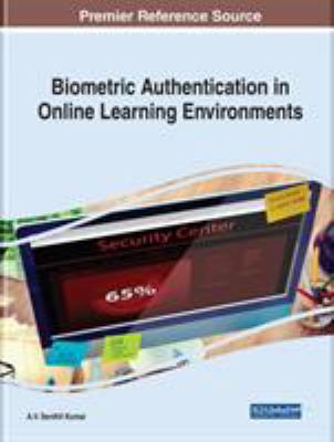 Biometric Authentication in Online Learning Env... 1522577246 Book Cover