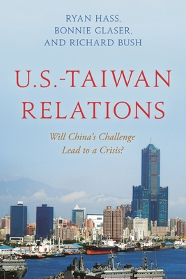 U.S.-Taiwan Relations: Will China's Challenge L... 0815740344 Book Cover