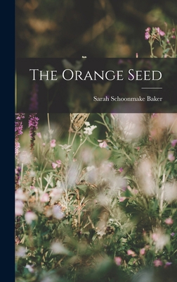 The Orange Seed 1018889868 Book Cover