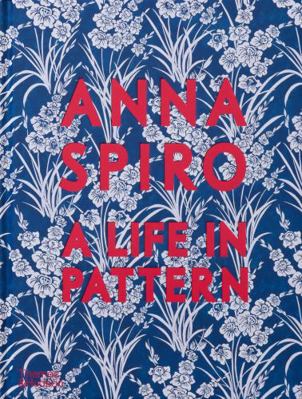 Anna Spiro A Life in Pattern (compact) /anglais 1760764973 Book Cover