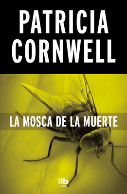 La Mosca de la Muerte / Blow Fly [Spanish] 8490706263 Book Cover