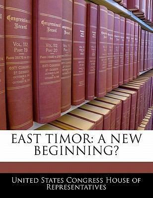 East Timor: A New Beginning? 1240454627 Book Cover