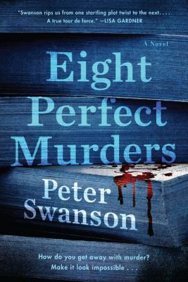 Eight Perfect Murders: A Novel 0062996088 Book Cover