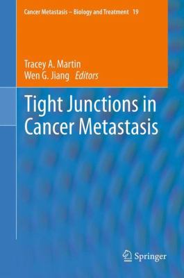 Tight Junctions in Cancer Metastasis 9400760272 Book Cover
