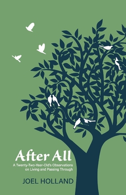 After All: A Twenty-Two-Year-Old's Observations... 1543994911 Book Cover