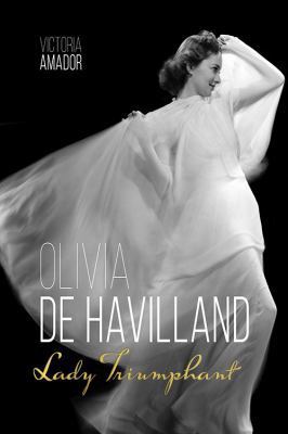 Olivia de Havilland: Lady Triumphant 0813177278 Book Cover