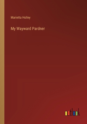 My Wayward Pardner 3368635867 Book Cover