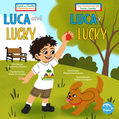 Luca and Lucky (Luca Y Lucky) Bilingual Eng/Spa [Spanish] B0CZ4K23X7 Book Cover