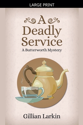 A Deadly Service [Large Print] B0GPBR1XK8 Book Cover