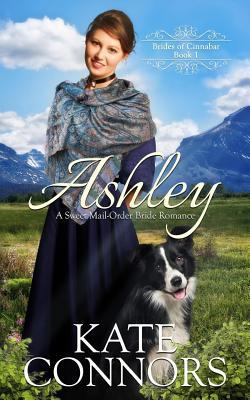 Ashley: A Sweet Mail-Order Bride Romance 1542965144 Book Cover
