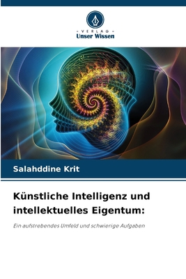 Künstliche Intelligenz und intellektuelles Eige... [German] 6208644410 Book Cover