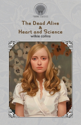 The Dead Alive & Heart and Science 9390171660 Book Cover