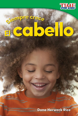 Siempre Crece: El Cabello [Spanish] 149382967X Book Cover