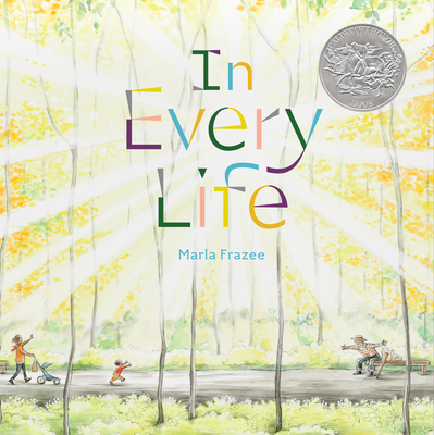 In Every Life: (Caldecott Honor) 1665912480 Book Cover