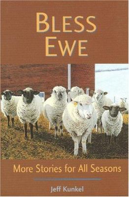 Bless Ewe: More Stories for All Seasons 1883953316 Book Cover