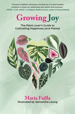 Growing Joy: The Plant Lover's Guide to Cultiva... 1250814898 Book Cover