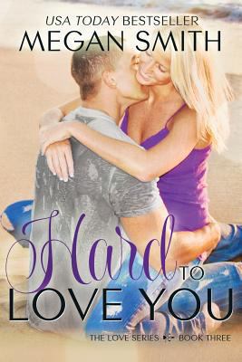 Hard To Love You 1493773445 Book Cover