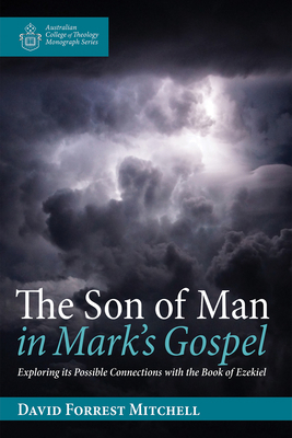 The Son of Man in Mark's Gospel 1725256576 Book Cover