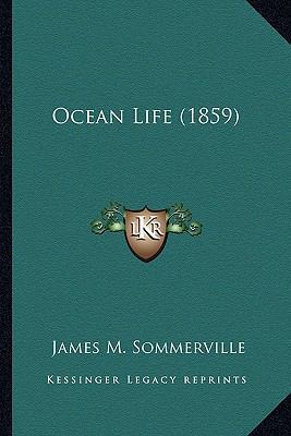 Ocean Life (1859) 1164148796 Book Cover