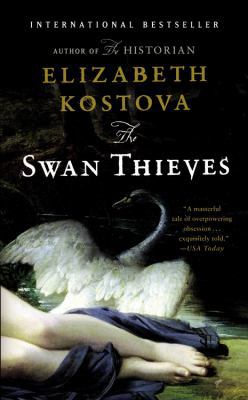 The Swan Thieves 0316126594 Book Cover