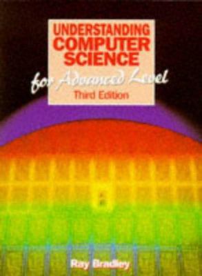 Understanding Computer Science for Advanced Level 0748719792 Book Cover