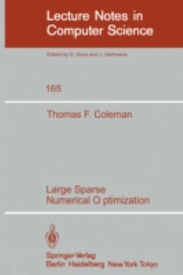 Large Sparse Numerical Optimization 3540129146 Book Cover