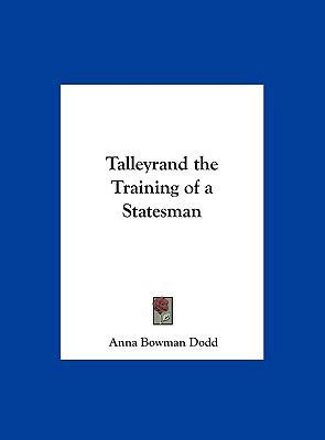 Talleyrand the Training of a Statesman 1161375260 Book Cover