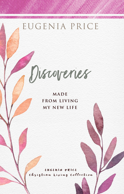 Discoveries: Made from Living My New Life 1684425697 Book Cover