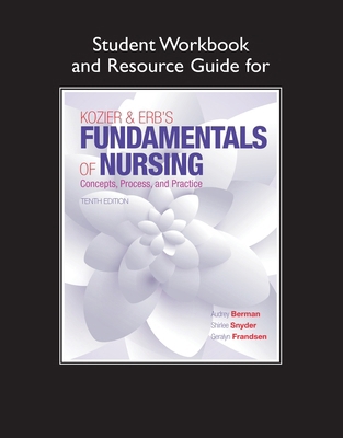 Student Workbook and Resource Guide for Kozier ... 013400115X Book Cover