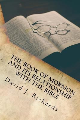 The Book of Mormon and its relationship with th... 1974297020 Book Cover