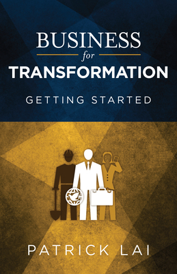 Business for Transformation: Getting Started 0878085424 Book Cover