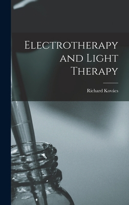 Electrotherapy and Light Therapy 1016123337 Book Cover