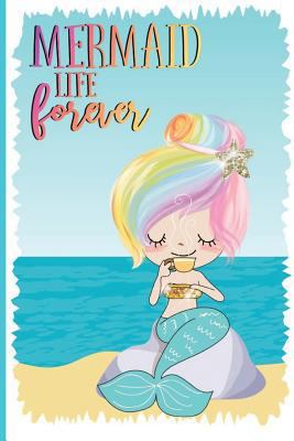 Mermaid Life Forever 172498344X Book Cover