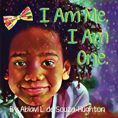 I Am Me. I Am One. 1778310435 Book Cover