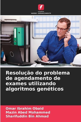 Resolução do problema de agendamento de exames ... [Portuguese] 6209446787 Book Cover