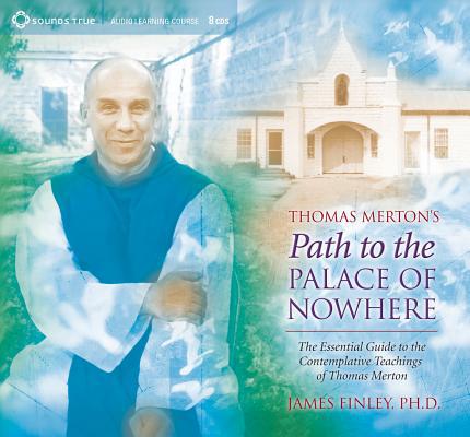 Thomas Merton's Path to the Palace of Nowhere: ... 1591791456 Book Cover