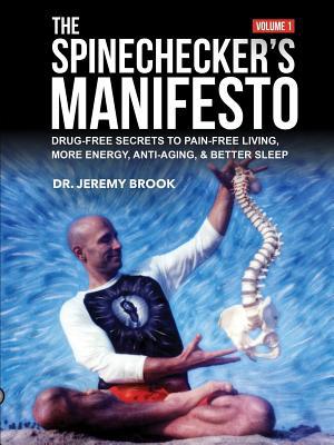 The Spinechecker's Manifesto: Drug-Free Secrets... 1329307976 Book Cover